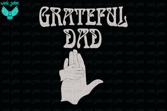 Grateful Dad Embroidery Review